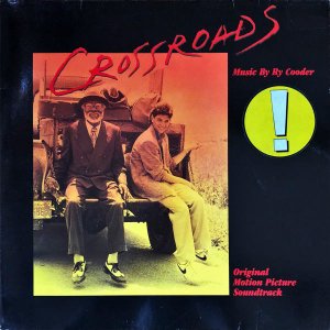 SOUNDTRACK (RY COODER) / Crossroads [LP]