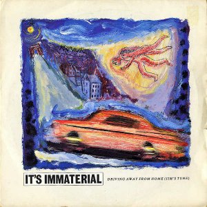 IT'S IMMATERIAL / Driving Away From home [7INCH]