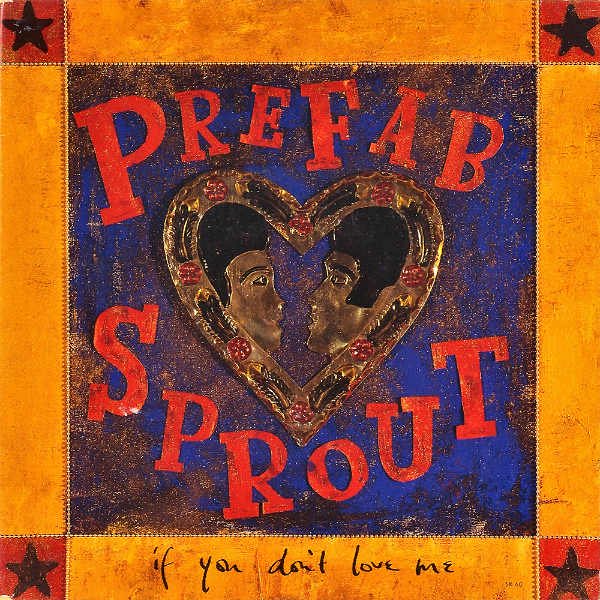 PREFAB SPROUT / If You Don't Love Me [7INCH] - レコード通販