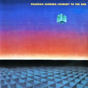 PHAROAH SANDERS / Journey To The One [2LP]