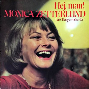 MONICA ZETTERLUND / Hej, Man! [LP]