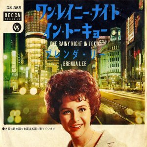 BRENDA LEE ֥꡼ / One Rainy Night In Tokyo 󡦥쥤ˡʥȡ󡦥ȡ硼 [7INCH]