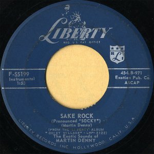 MARTIN DENNY / Sake Rock [7INCH]