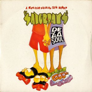 DE LA SOUL / A Roller Skating Jam Named Saturdays [7INCH]