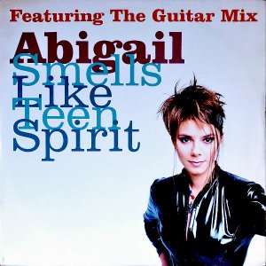 ABIGAIL / Smells Like Teen Spirit [12INCH]