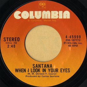 SANTANA / When I Look In Your Eyes [7INCH]