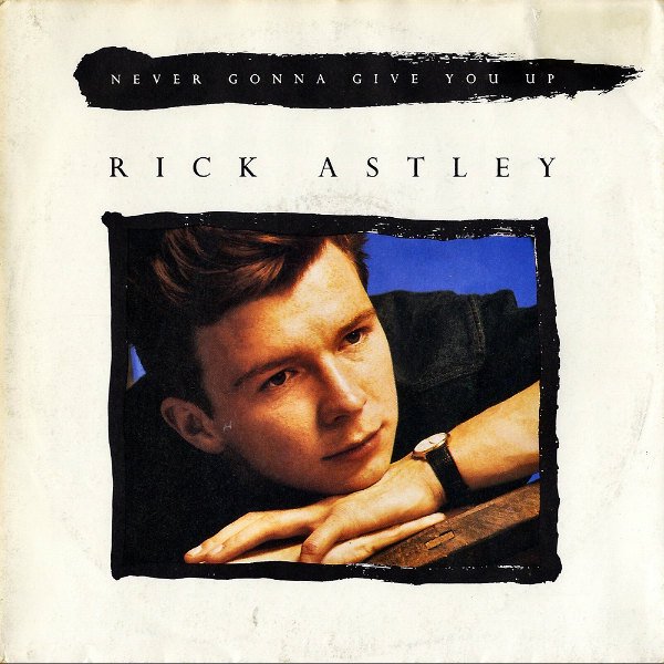 RICK ASTLEY / Never Gonna Give You Up [7INCH] - レコード通販オンラインショップ | GADGET /  Disque.JP