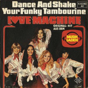 LOVE MACHINE / Dance And Shake Your Funky Tambourine [7INCH]