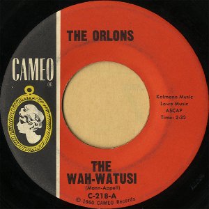 THE ORLONS / The Wah-Watusi [7INCH]