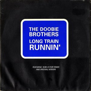 THE DOOBIE BROTHERS / Long Train Runnin' [7INCH]