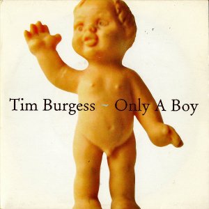 TIM BURGESS / Only A Boy [7INCH]