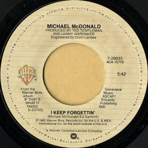 MICHAEL McDONALD / I Keep Forgettin' [7INCH]