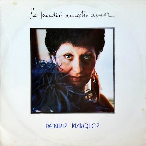 BEATRIZ MARQUEZ / Se Perdio Nuestro Amor [LP]