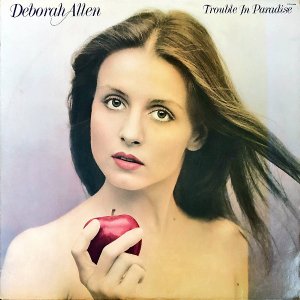 DEBORAH ALLEN / Trouble In Paradise [LP]