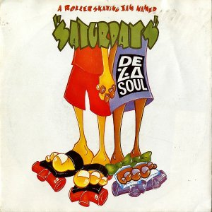 DE LA SOUL / A Roller Skating Jam Named Saturdays [7INCH]