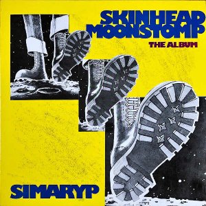 SIMARYP / Skinhead Moonstomp [LP]