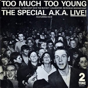 THE SPECIALS A.K.A. FEATURING RICO / Too Much Too Yound [7INCH]