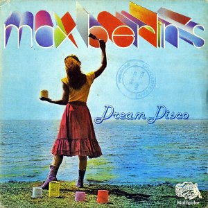 MAX BERLIN'S / Dream Disco [7INCH]