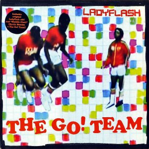 THE GO! TEAM / Ladyflash [7INCH]