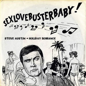 SEXLOVEBUSTERBABY! / Steve Austin [7INCH]