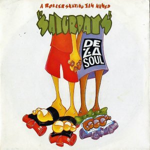 DE LA SOUL / A Roller Skating Jam Named Saturdays [7INCH]