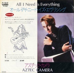 AZTEC CAMERA ƥå / All I Need Is Everything 롦ˡɡꥷ [7INCH]