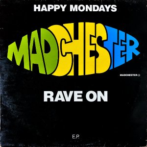 HAPPY MONDAYS / Madchester Rave On E.P. [12INCH]