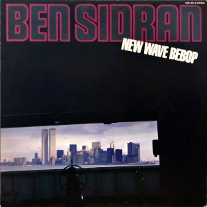 BEN SIDRAN / New Wave Bebop [LP]