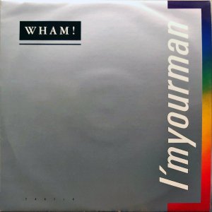 WHAM! / I'm Your Man [12INCH]