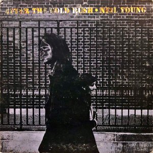 NEIL YOUNG / After The Gold Rush [LP]