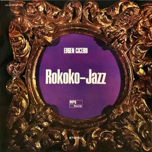 EUGEN CICERO / Rokoko-Jazz [LP]