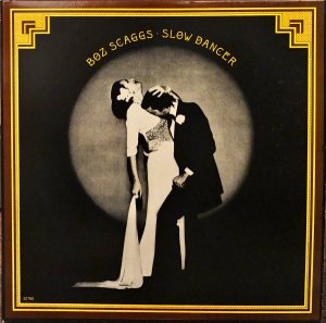 BOZ SCAGGS / Slow Dancer [LP]