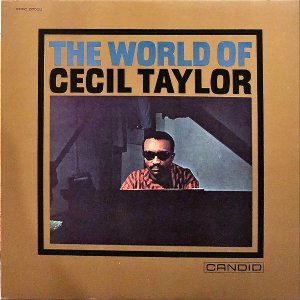 CECIL TAYLOR / The World Of Cecil Taylor [LP]