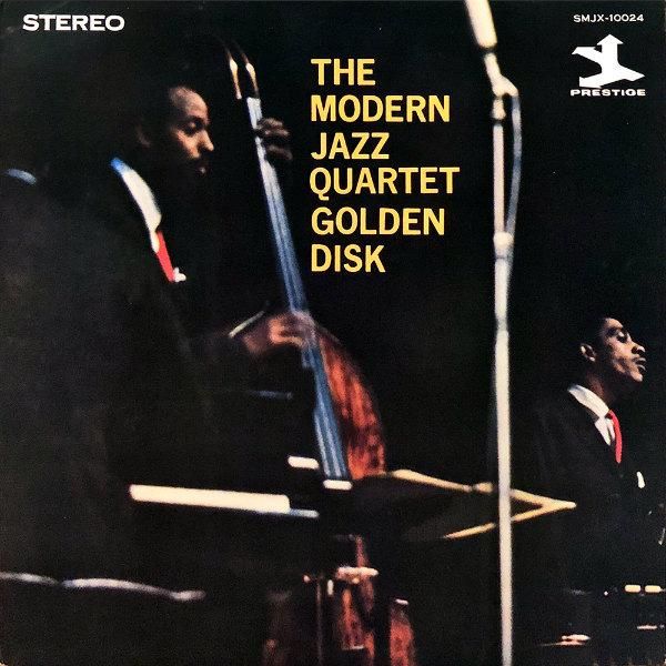 THE MODERN JAZZ QUARTET モダン・ジャズ四重奏団 / Golden Disk 新篇ゴールデンMJQ [LP] -  レコード通販オンラインショップ | GADGET / Disque.JP