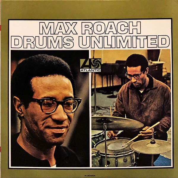 MAX ROACH マックス・ローチ / Drums Unlimited 限りなきドラム [LP 
