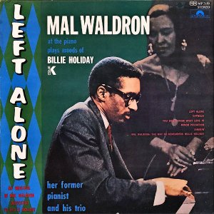 MAL WALDRON / Left Alone [LP]