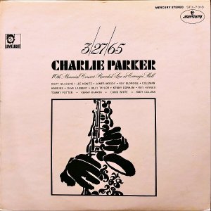 CHARLIE PARKER / 3/27/65 Charlie Parker 10th Memorial Concert [LP]