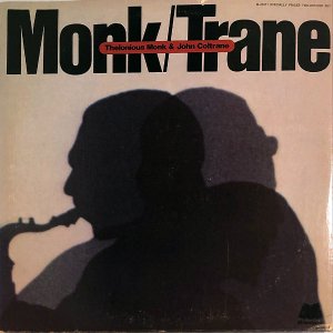 THELONIOUS MONK & JOHN COLTRANE / Monk/Trane [LP]