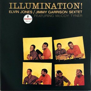 ELVIN JONES, JIMMY GARRISON SEXTET FEATURING MCCOY TYNER / Illumination! [LP]