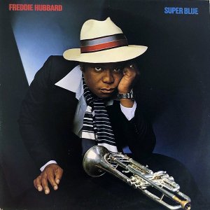 FREDDIE HUBBARD / Super Blue [LP]