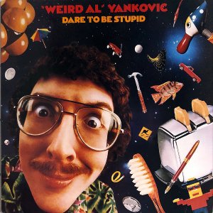 WEIRD AL YANKOVIC / Dare To Be Stupid [LP]