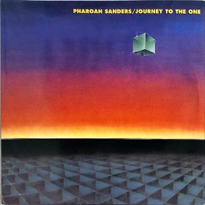 PHAROAH SANDERS / Journey To The One [LP]