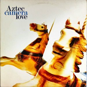 AZTEC CAMERA / Love [LP]