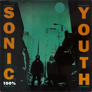 SONIC YOUTH / 100% [12INCH]