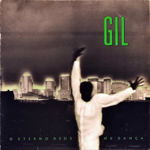 GILBERTO GIL / O Eterno Deus Mu Danca [LP]