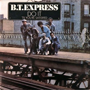 B.T.EXPRESS / Do It (Til You're Satisfied) [LP]