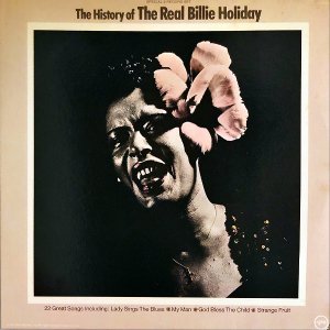 BILLIE HOLIDAY / The History Of The Real Billy Holiday [LP]