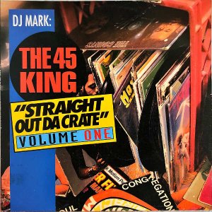 THE 45 KING / Straight Out Da Crate Volume One [LP]