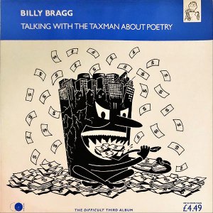 BILLY BLAGG / Talking With The Taxman About Poetry [LP]