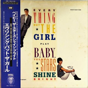 EVERYTHING BUT THE GIRL / Baby, The Stars Shine Bright ٥ӡ㥤󡦥֥饤 [LP]